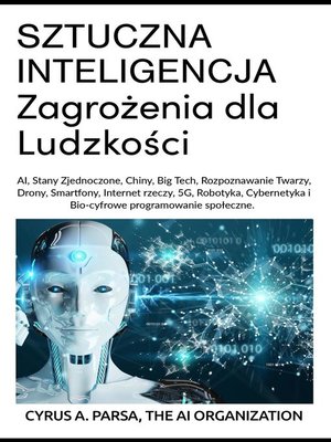 cover image of SZTUCZNA INTELIGENCJA  Zagrożenia dla Ludzkości